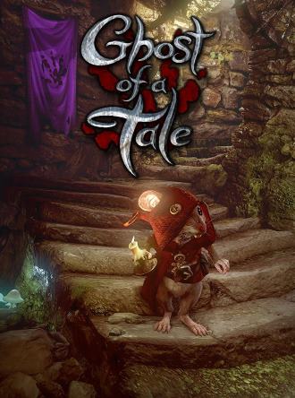 Ghost of a Tale (v 7.91)