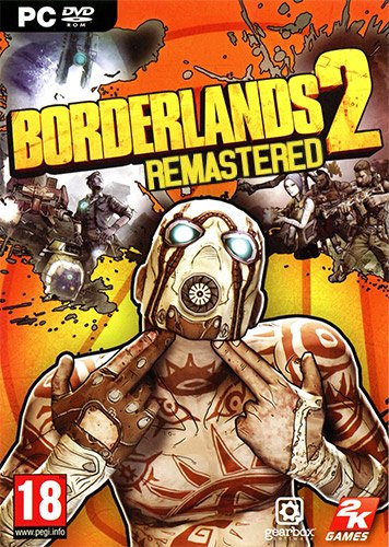 Borderlands 2 Remastered [v 1.8.5 + DLCs]