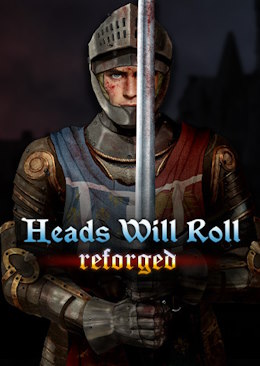 Heads Will Roll: Reforged (v 1.08b)