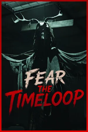 Fear The Timeloop (1.0.0)